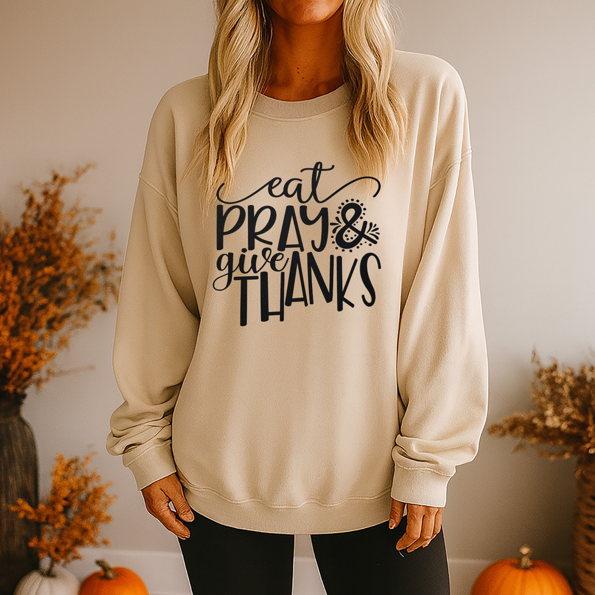 Eat Pray & Give Thanks Screen Print