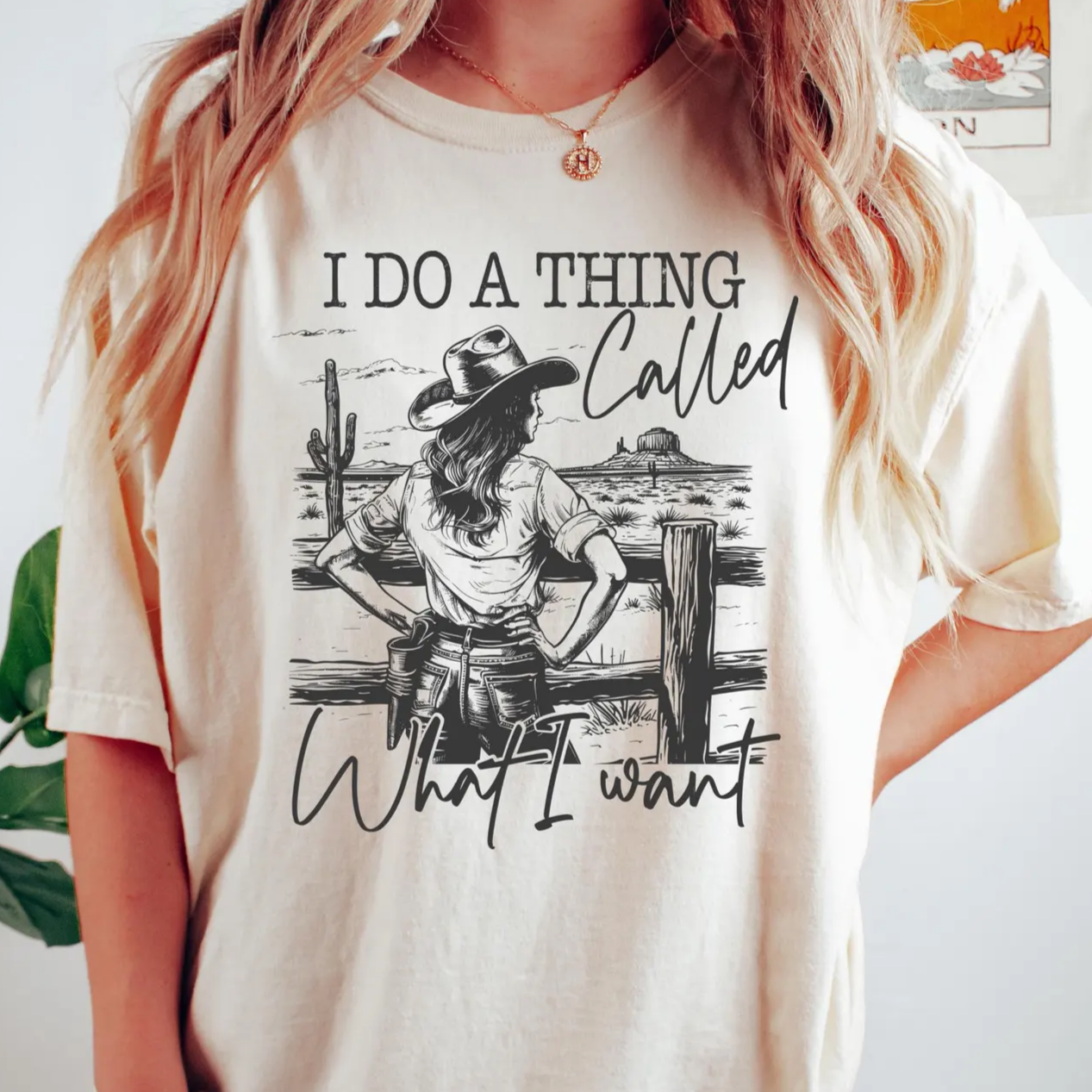 I Do a Thing Called What I want Graphic Tee