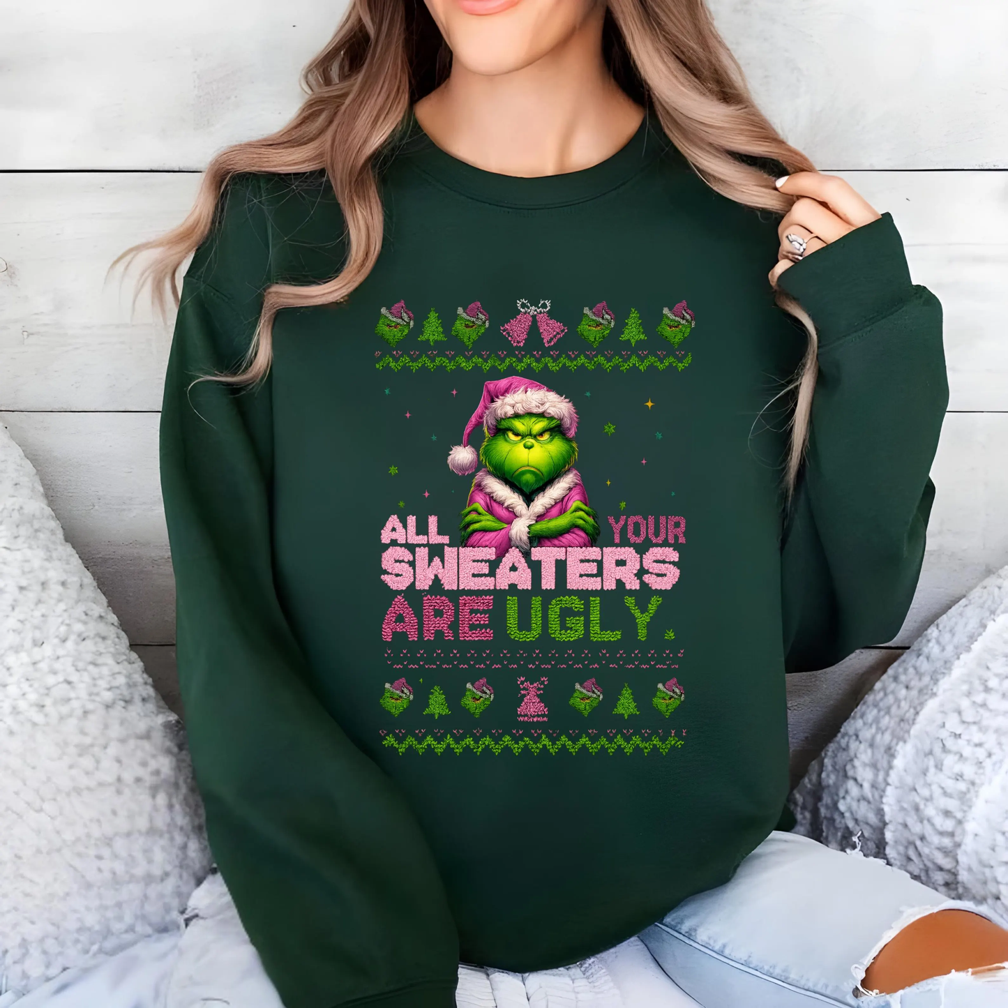 All Your Sweaters are Ugly DTF Transfer