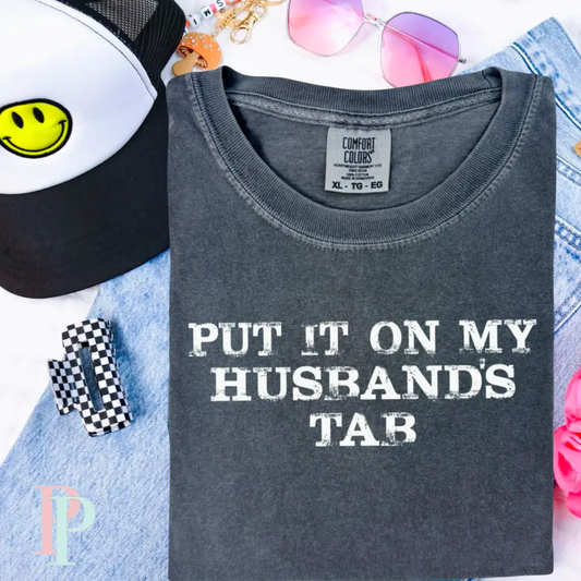 Put it on my Husbands Tab Graphic Tee
