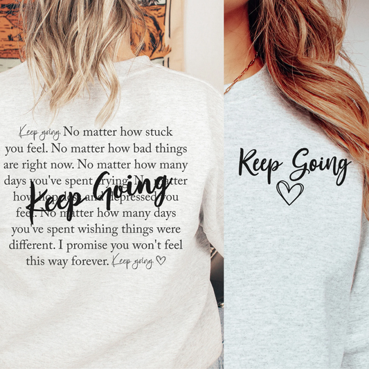 Keep Going Screen Print