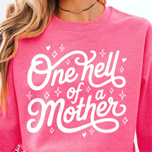 One Hell of a Mother WHITE INK Screen Print