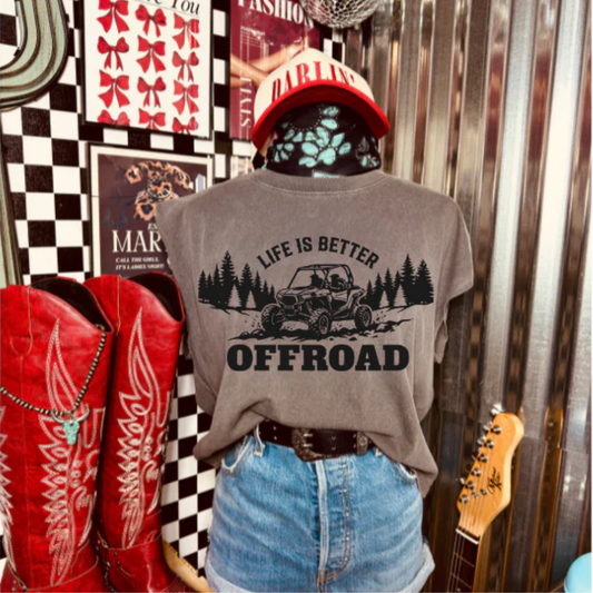 Life is Better Offroad Screen Print