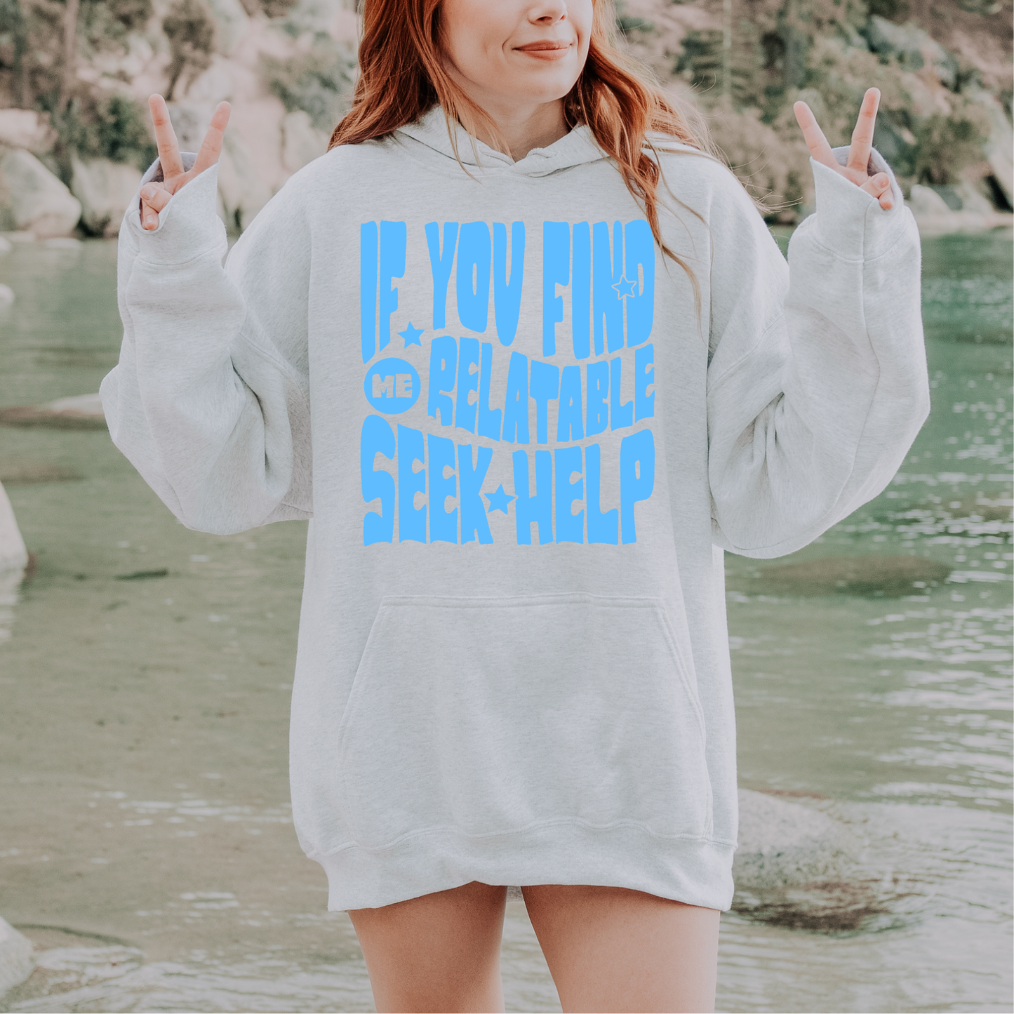If you Find me Relatable Seek Help POOL BLUE INK Screen Print