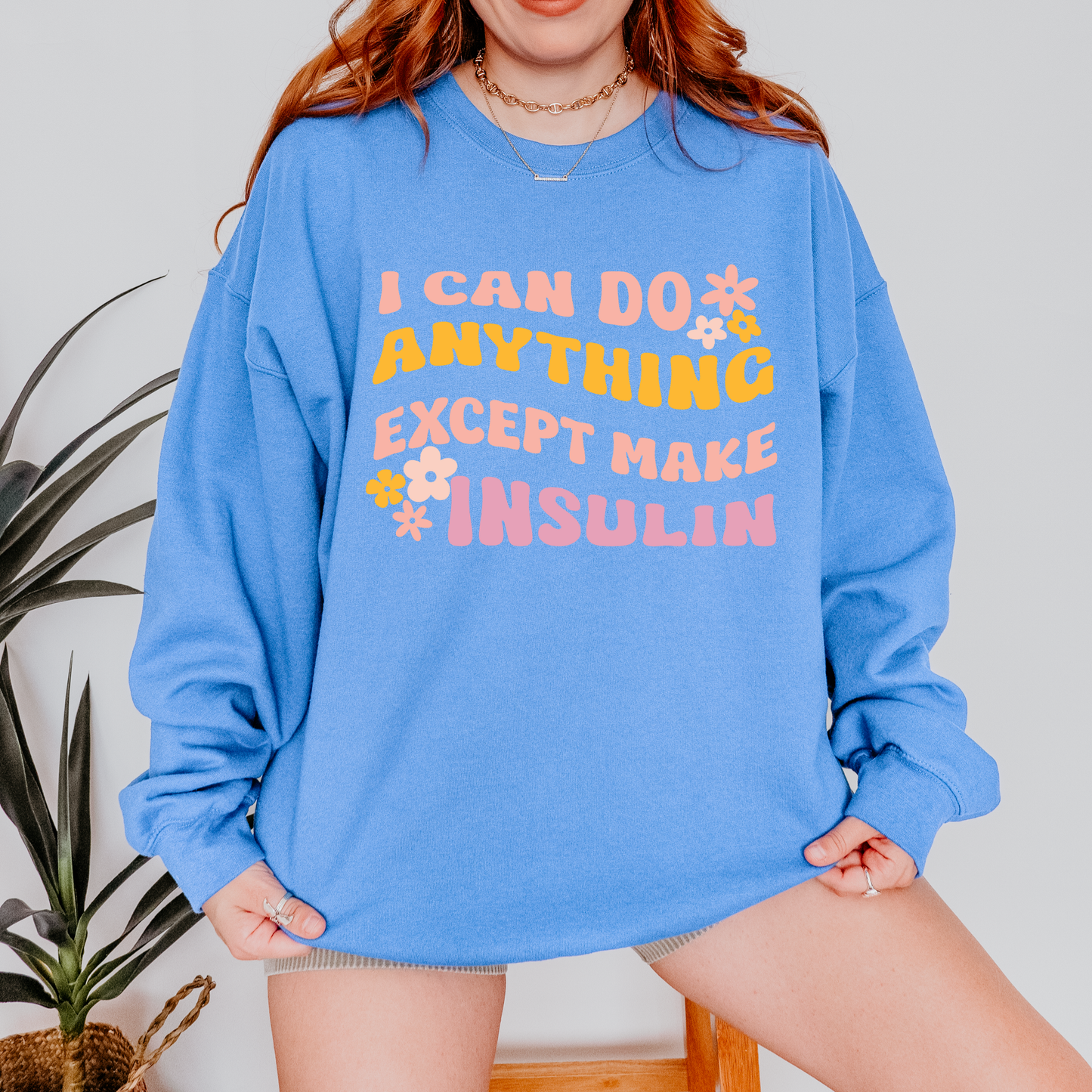 I can do Anything Except Make Insulin DTF Transfer