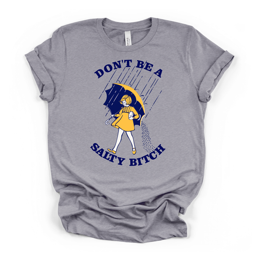 Don't be a Salty Bitch DTF Transfer