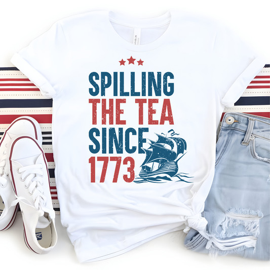 Spilling the Tea Since 1773 DTF Transfer