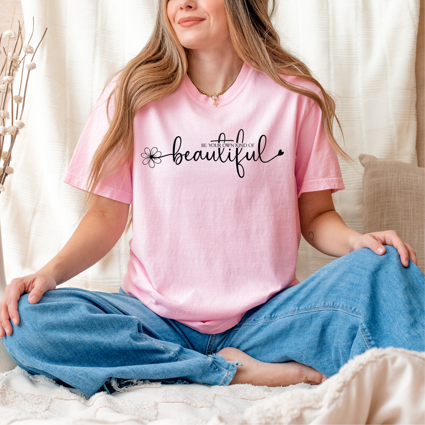 Be Your Own Kind of Beautiful Screen Print