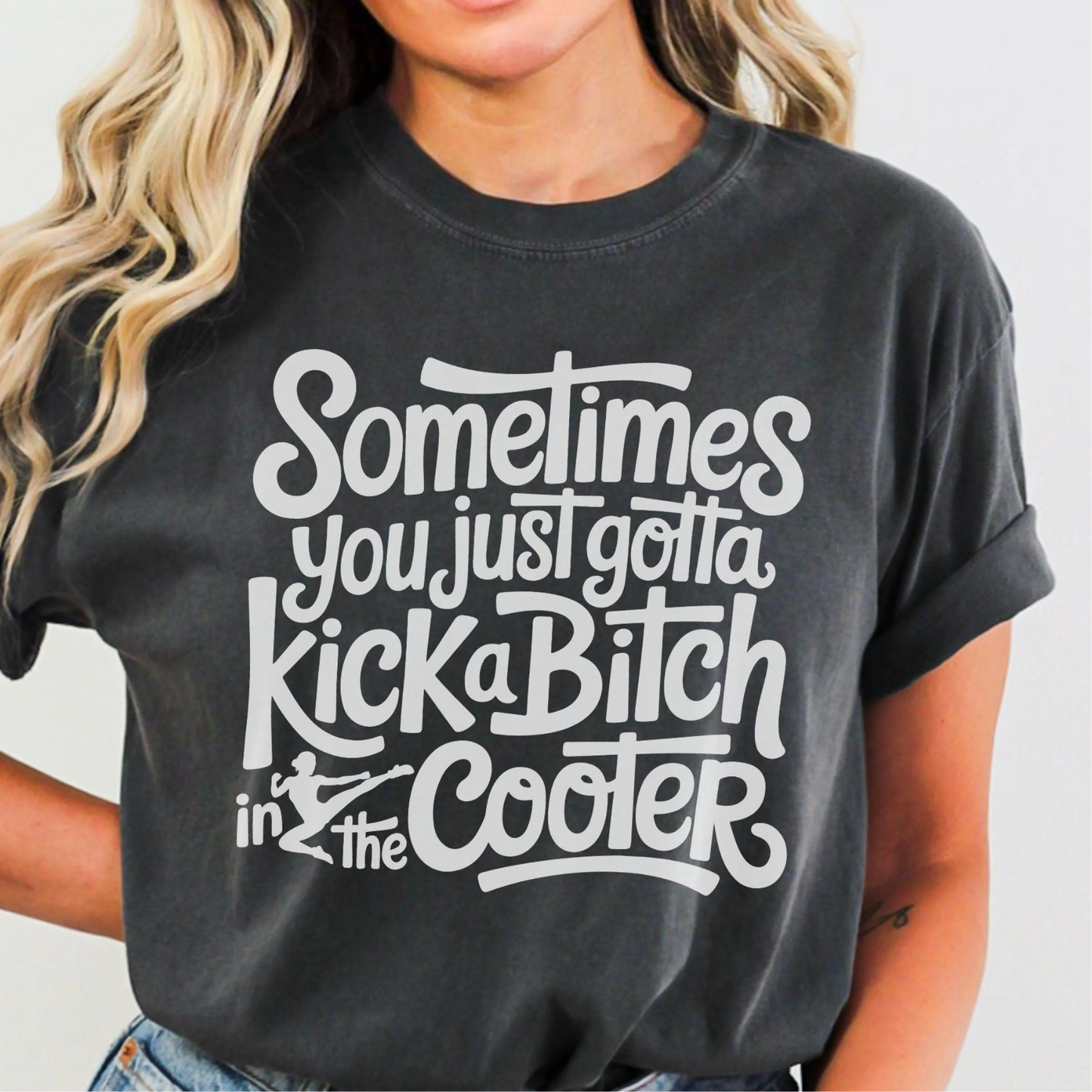 Kick a Bitch in the Cooter WHITE INK Screen Print