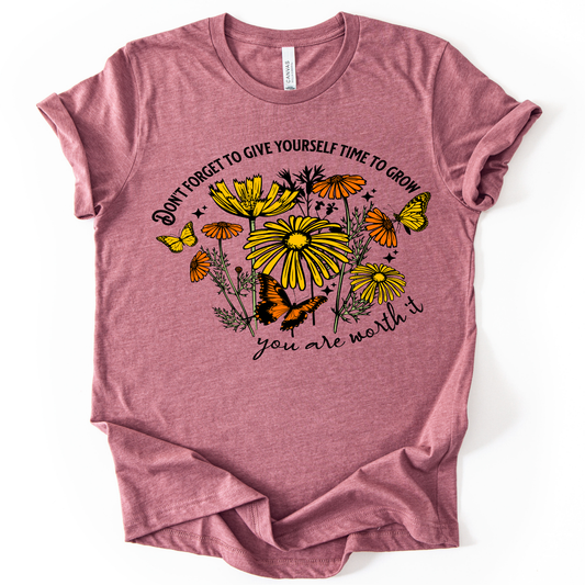 Don't Forget to Give Yourself Time to Grow Clear Film Screen Print