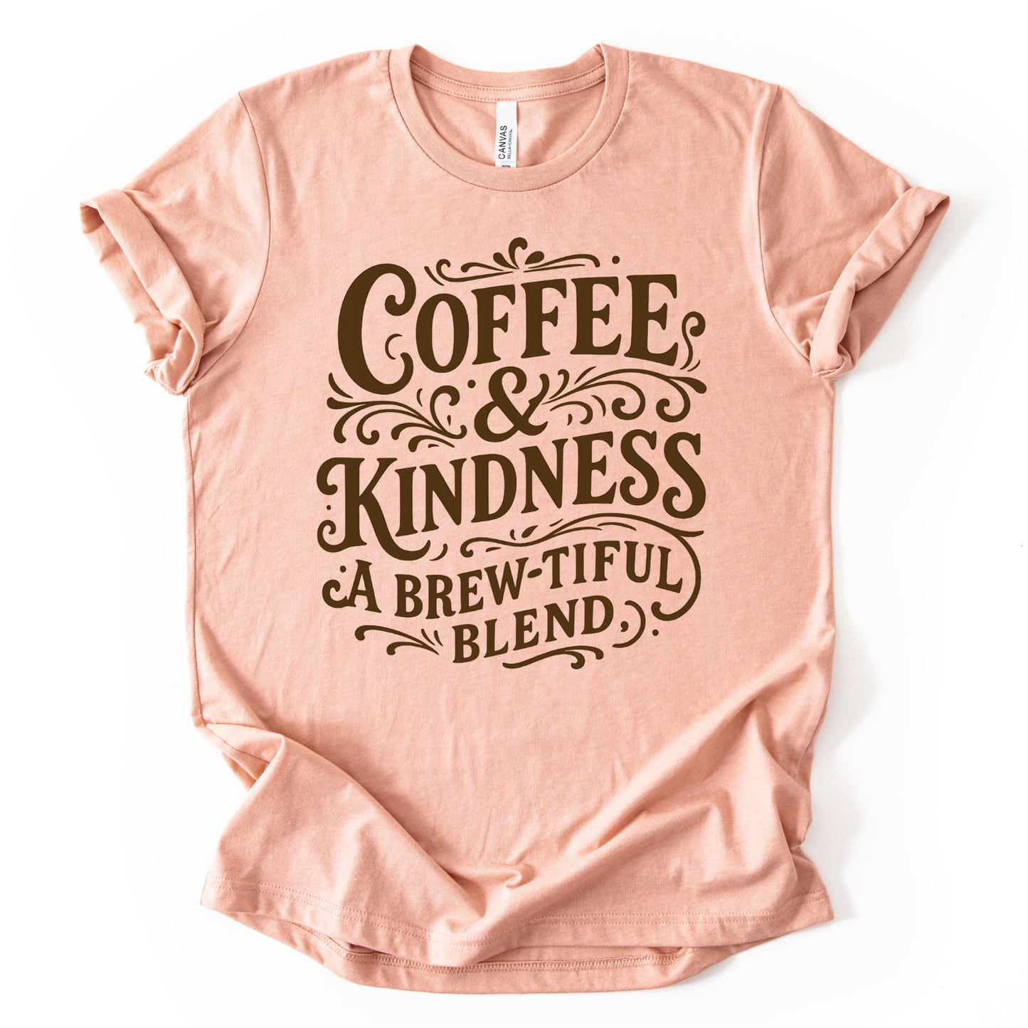 Coffee & Kindness A Brew-tiful Blend DARK BROWN INK Screen Print