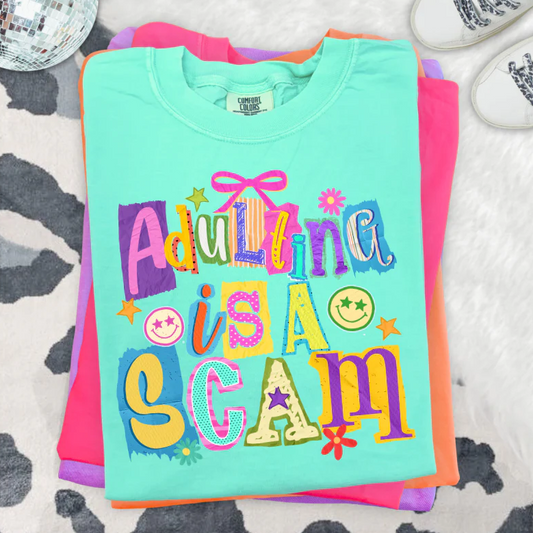 Adulting is a Scam Clear Film Screen Print