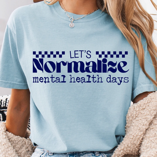 Mental Health Days Graphic Tee