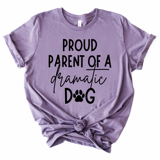 Proud Parent of a Dramatic Dog Screen Print