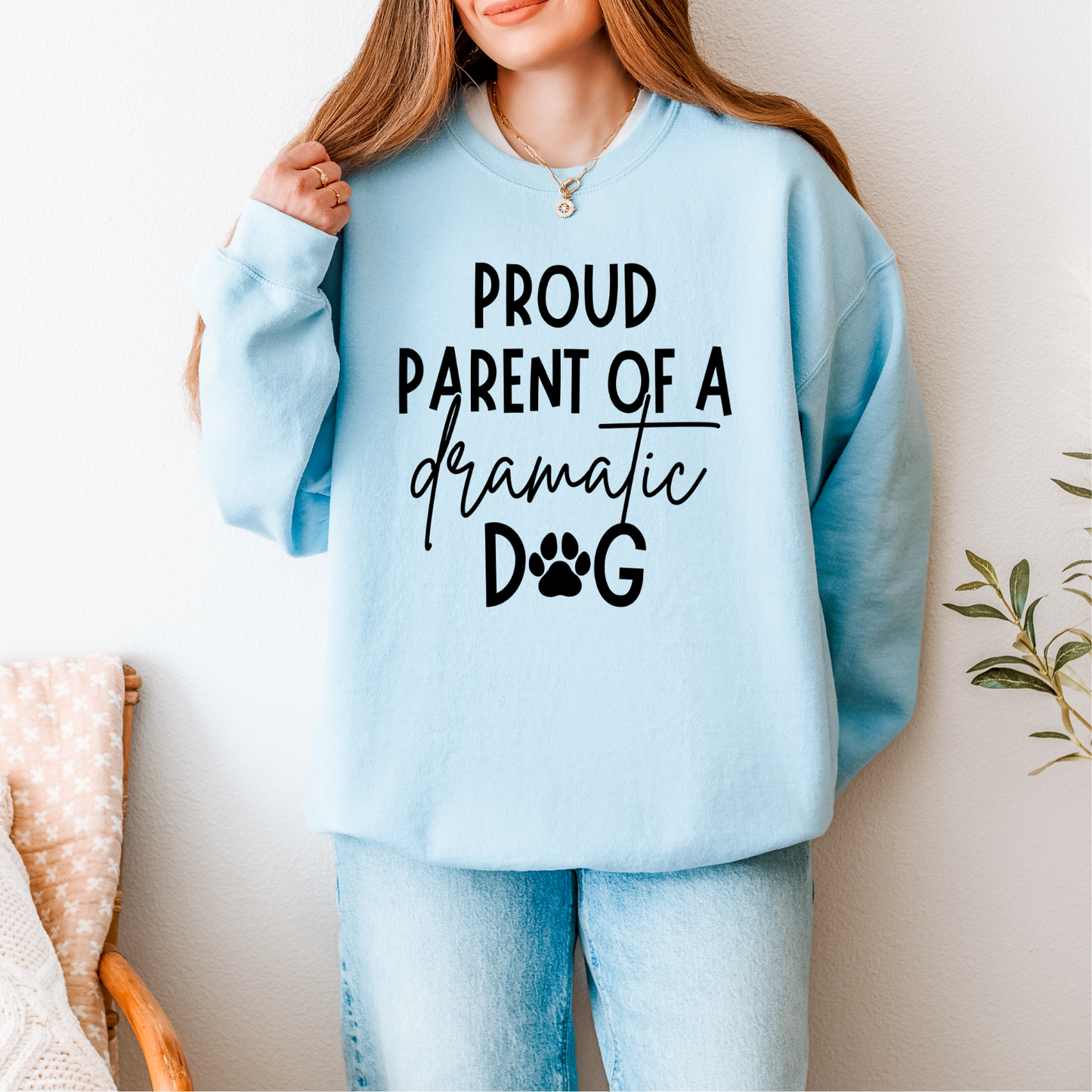Proud Parent of a Dramatic Dog Screen Print