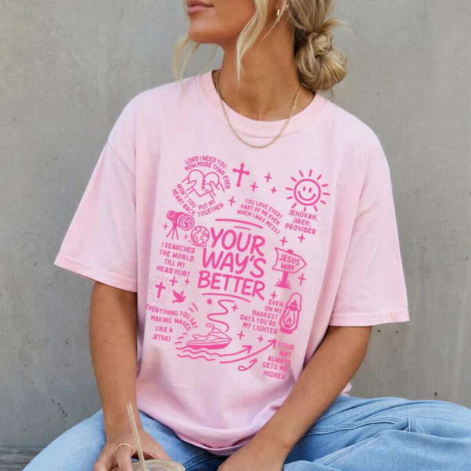 Your Way's Better PINK INK Screen Print