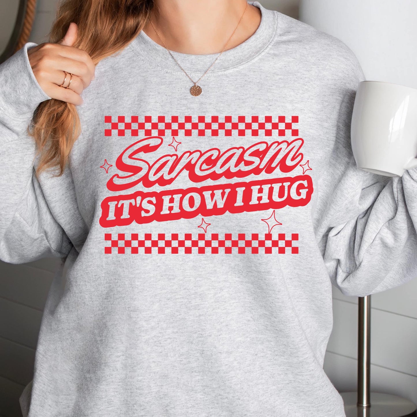 Sarcasm is how I Hug RED INK Screen Print