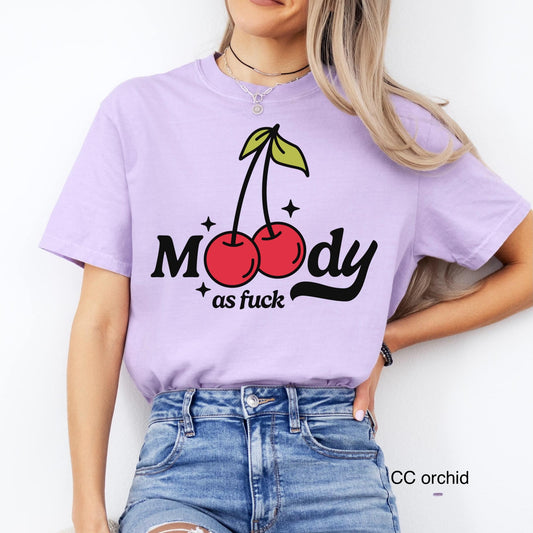 Moody As Fuck Clear Film Screen Print