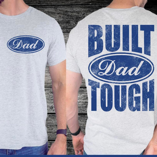 Built Dad Tough BLUE INK Screen Print with Pocket Print