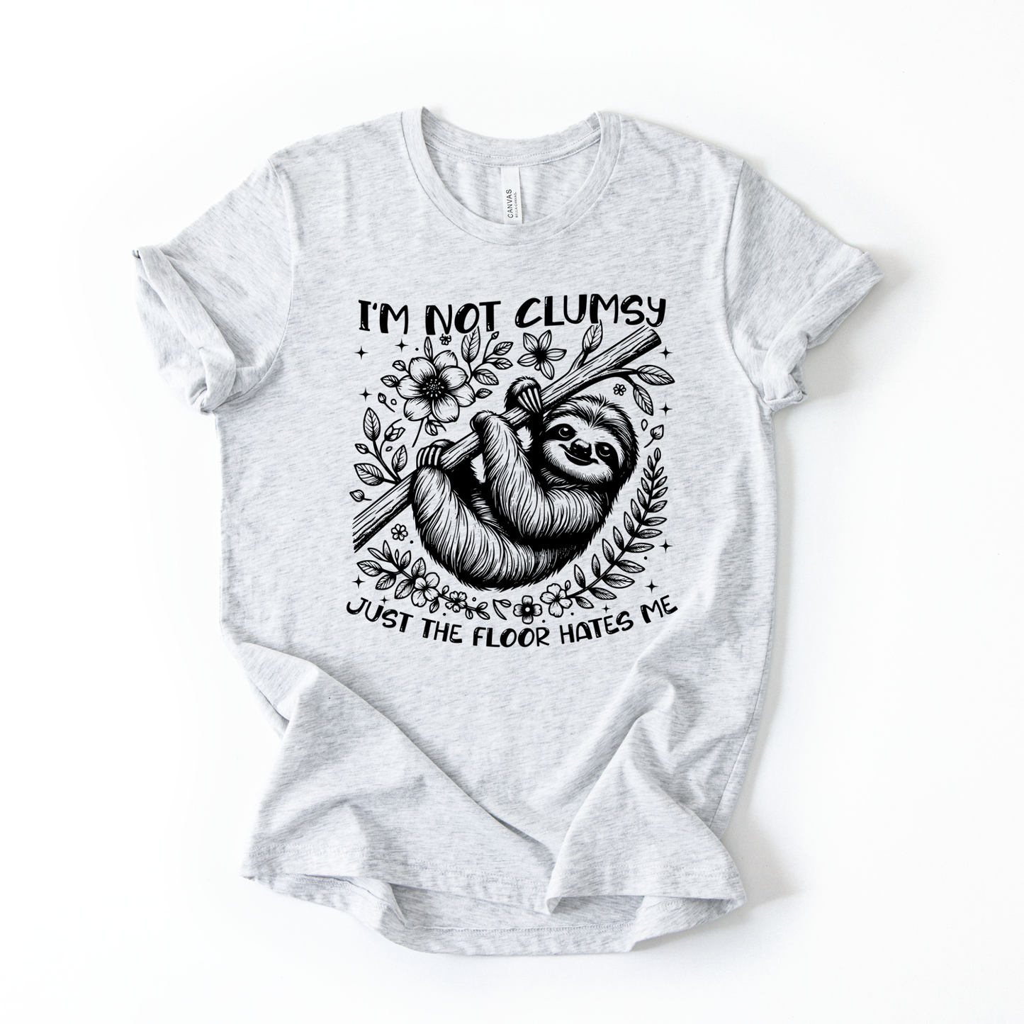 I'm Not Clumsy Just the Floor Hates Me DTF Transfer