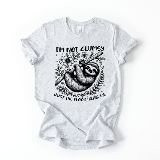 I'm Not Clumsy Just the Floor Hates Me DTF Transfer