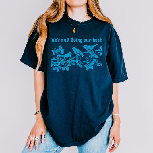 We're All Doing Our Best BLUE INK Screen Print