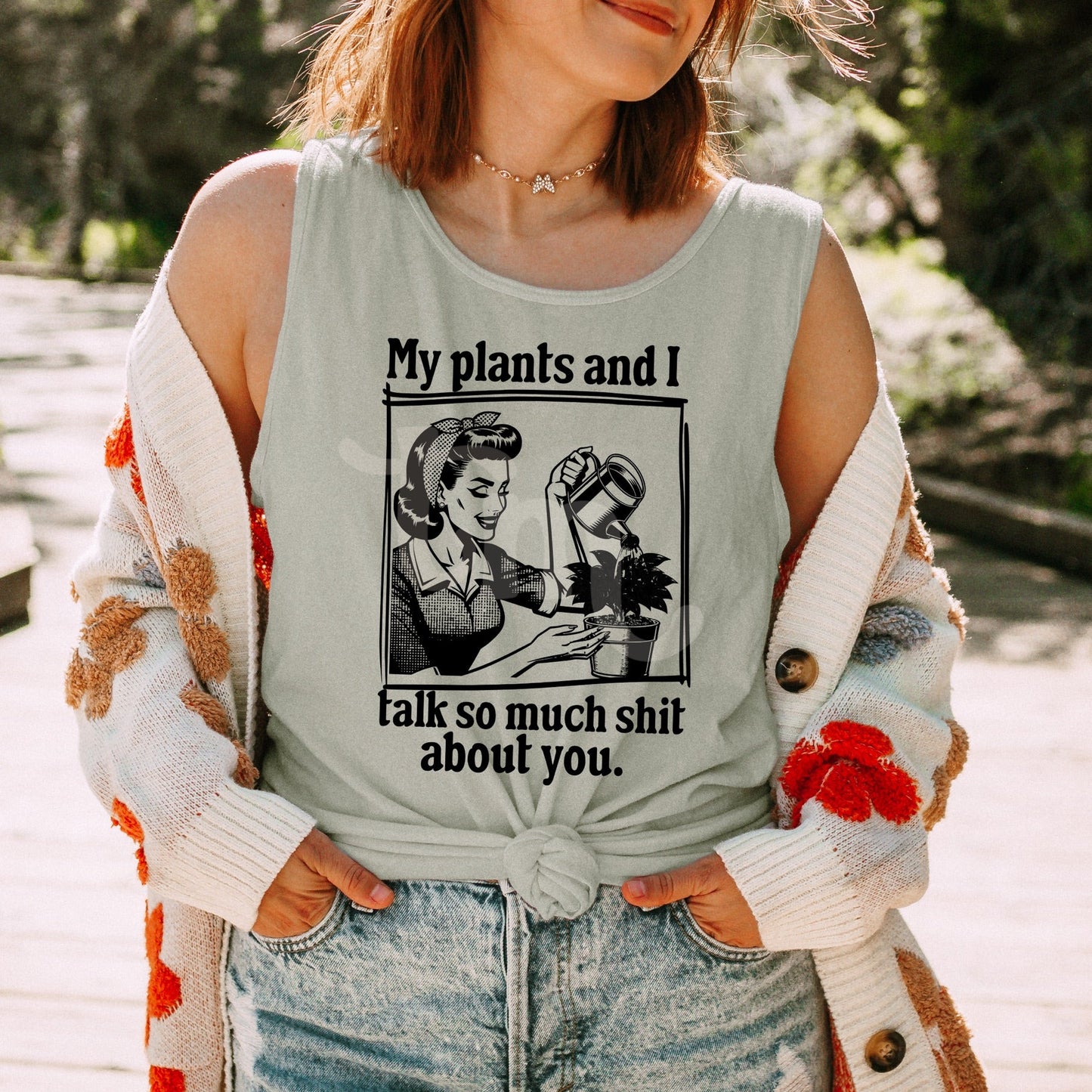 My Plants and I Talk so Much Shit About You Screen Print