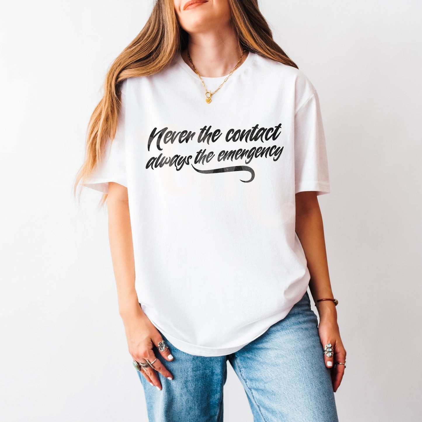 Never the Contact Always the Emergency Screen Print