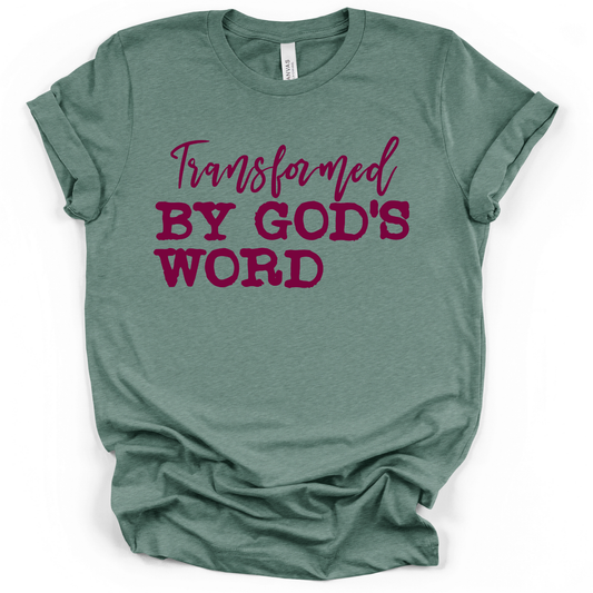 Transformed by God's Word MAROON INK Screen Print