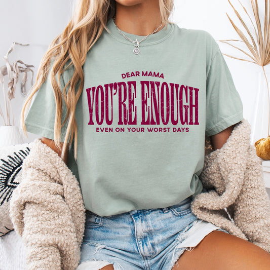 Dear Mama You're Enough MAROON INK Screen Print