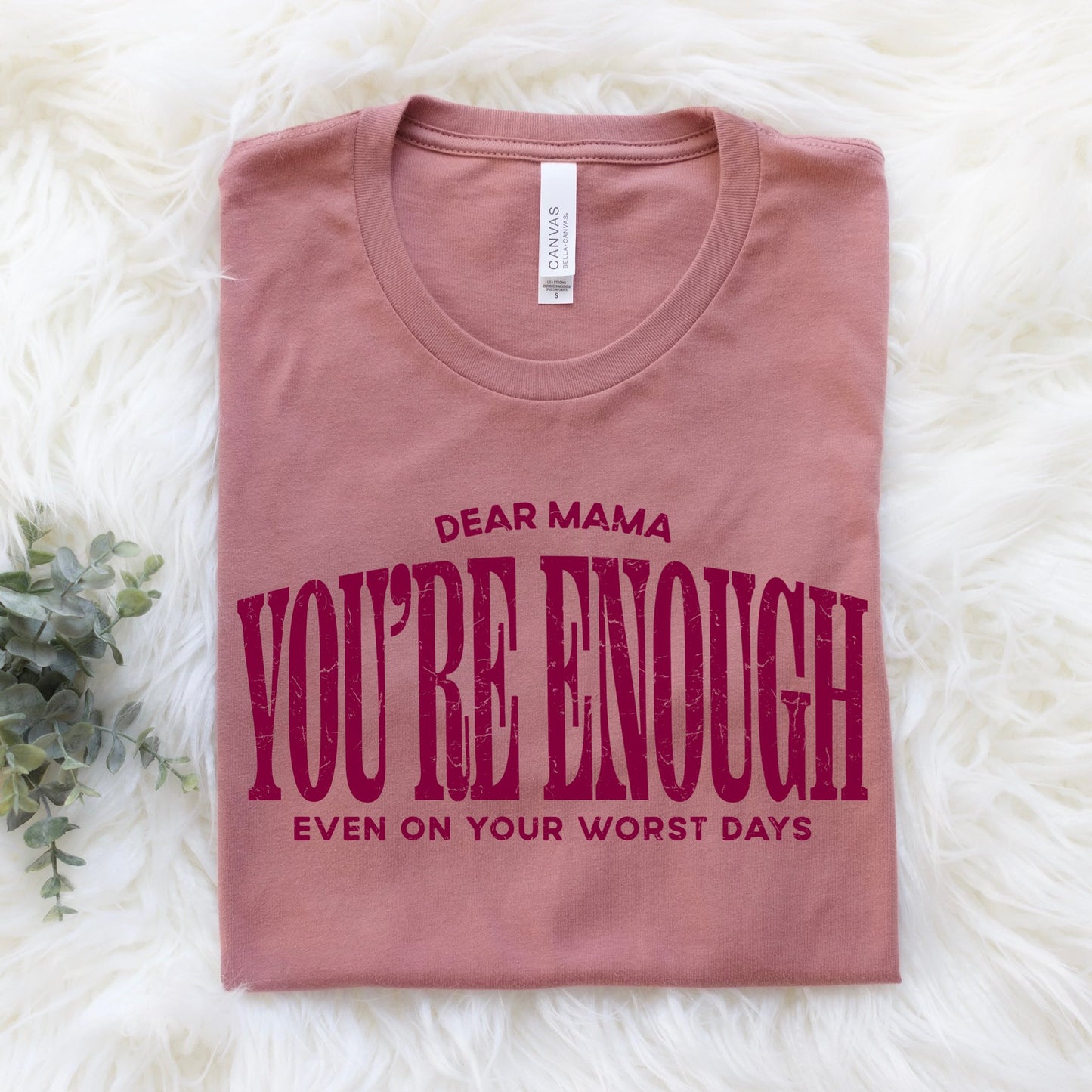 Dear Mama You're Enough MAROON INK Screen Print