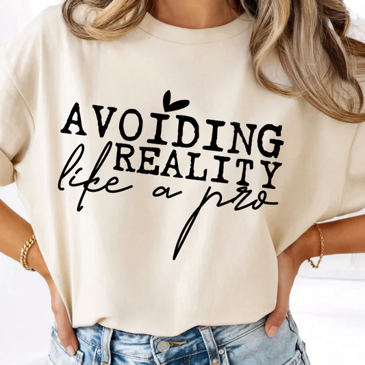 Avoiding Reality Like a Pro Screen Print