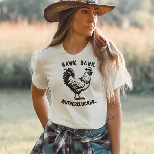 Bawk Bawk Motherclucker Screen Print