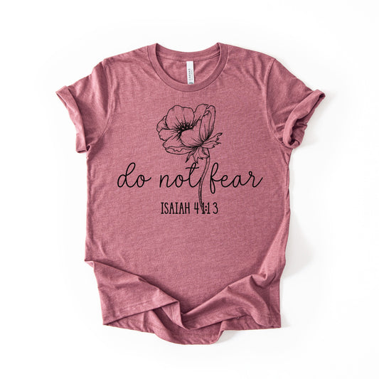Do Not Fear Screen Print