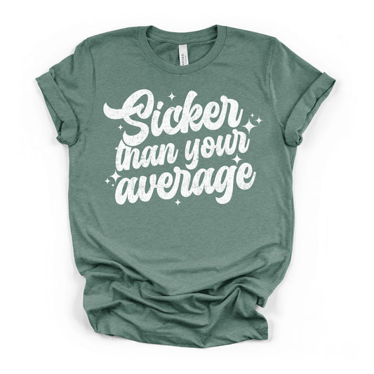 Sicker Than Your Average WHITE INK Screen Print