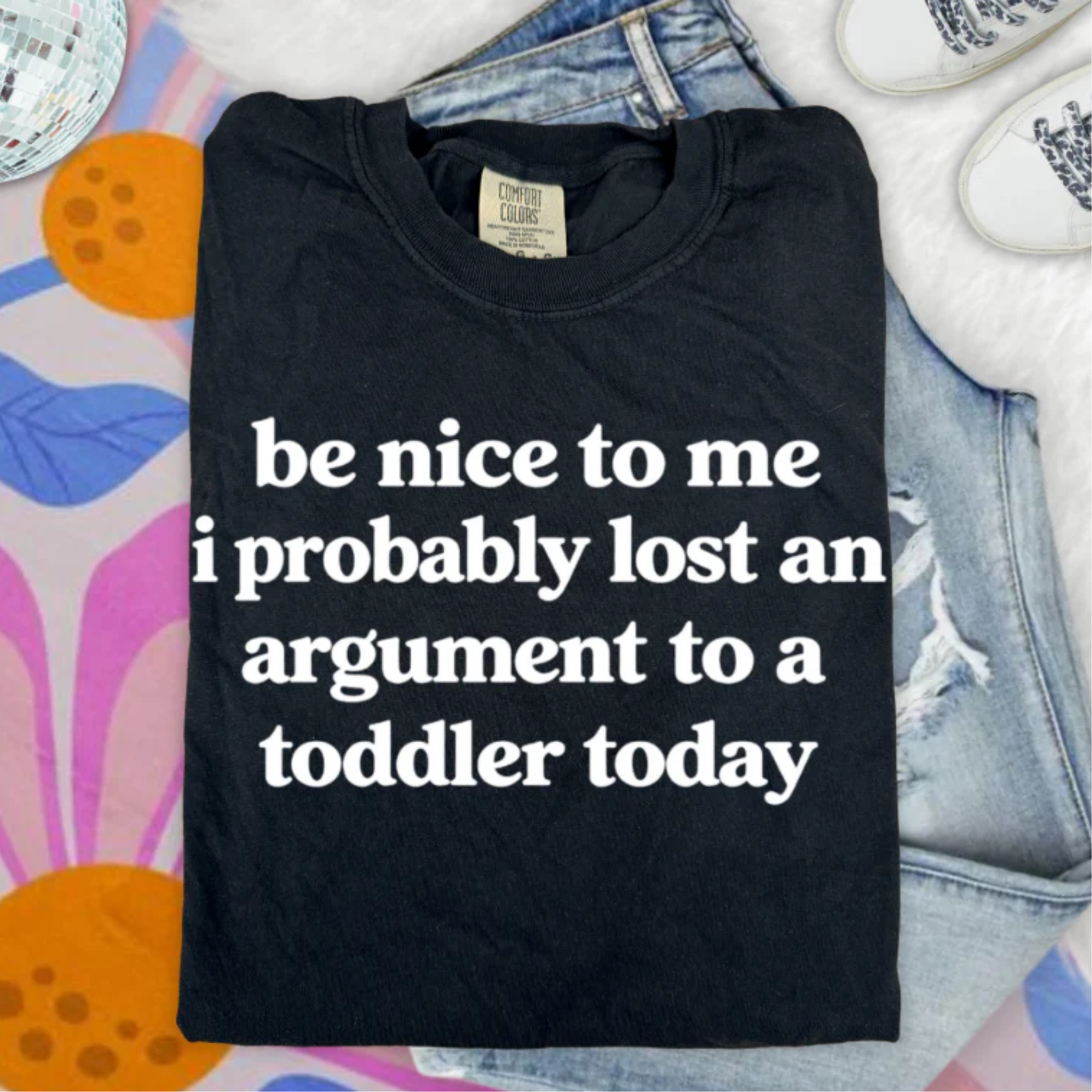 Lost an Argument with a Toddler Today WHITE INK Screen Print