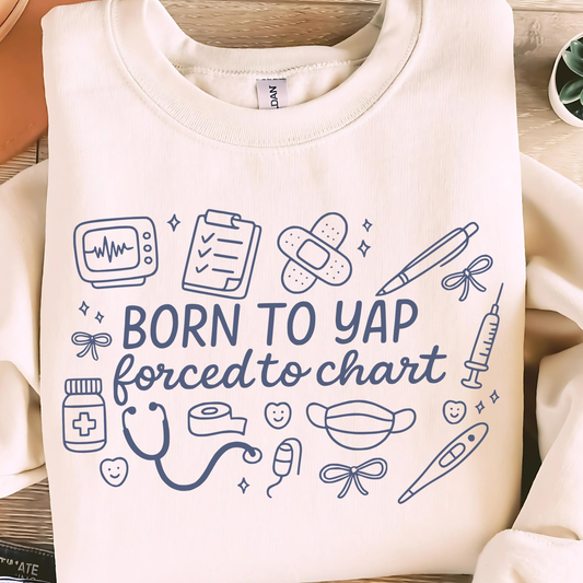 Born to Yap Forced to Chart BLUE INK Screen Print