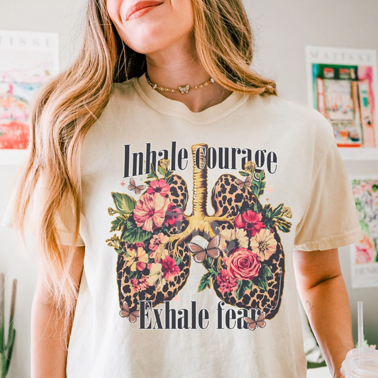 Inhale Courage Exhale Fear Graphic Tee