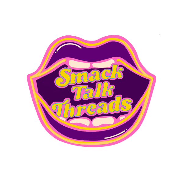 Smack Talk Threads