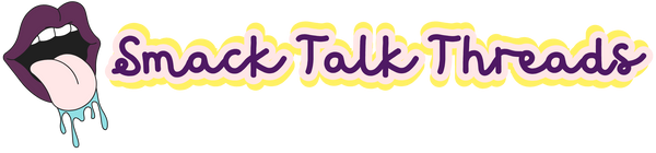 Smack Talk Threads