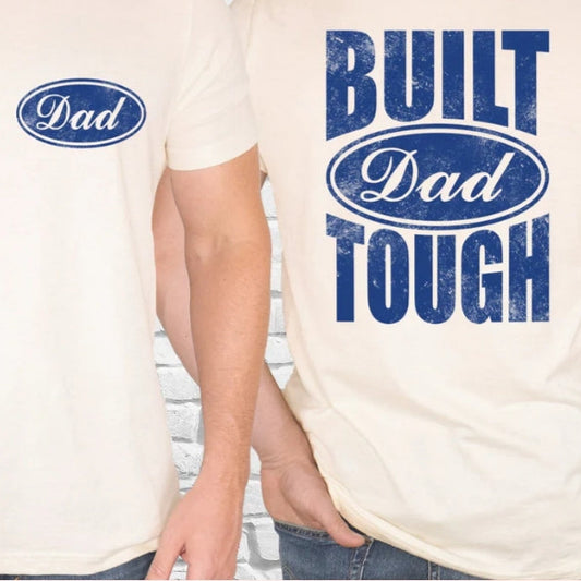 Built Dad Tough Graphic Tee
