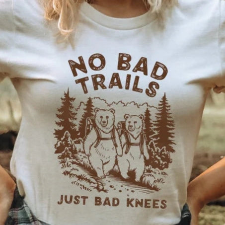 No Bad Trails Just Bad Knees Graphic Tee