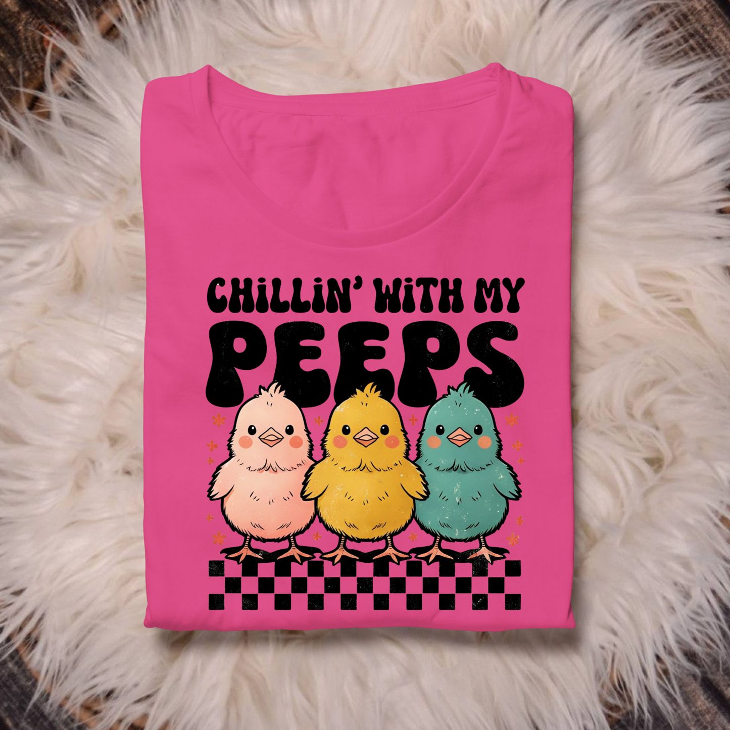 Chillin' with my Peeps DTF Transfer