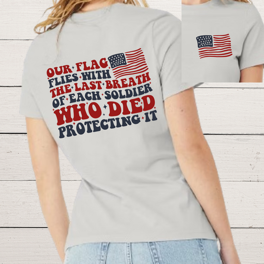 Our Flag Flies Graphic Tee