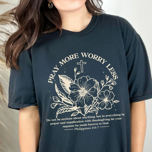 Pray More Worry Less Graphic Tee