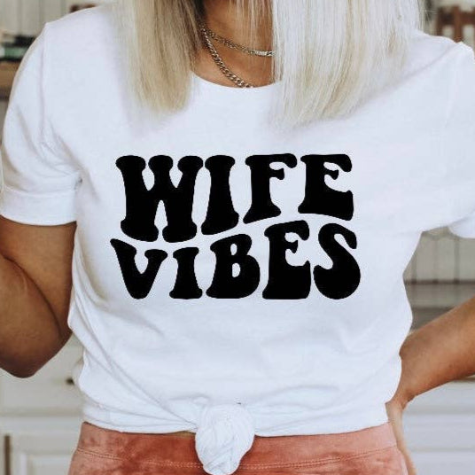 Wife Vibes Graphic Tee