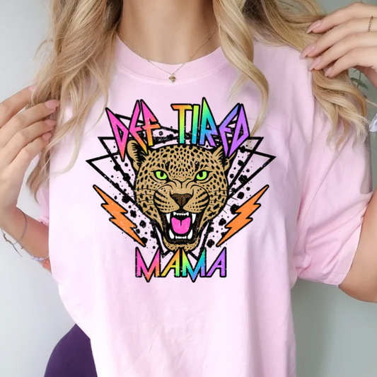 Def Tired Mama Clear Film Screen Print