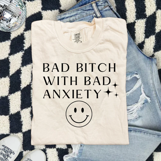 Bad Bitch with Bad Anxiety Screen Print