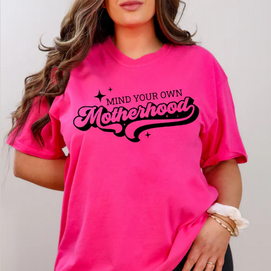 Mind your own Motherhood Screen Print