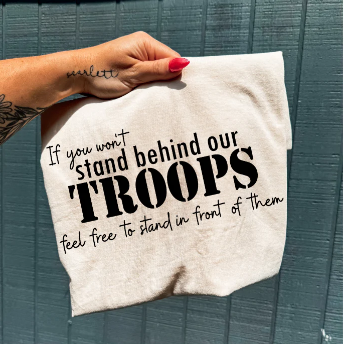 Stand Behind Our Troops Screen Print